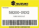 Suzuki Genuine Cable Assy,clut 58200-01D12. Fixed Price $24.22.