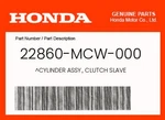 Honda Genuine Cylinder Assy., Clutch Slave 22860-MCW-000. Fixed Price $112.14.