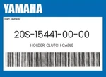Yamaha Genuine Holder, Clutch Cable 20S-15441-00-00. Fixed Price $25.55.