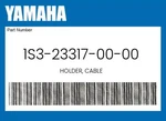 Yamaha Genuine Holder, Cable 1S3-23317-00-00. Fixed Price $17.71.