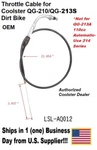 QG-210/213S Coolster Dirt Bike Throttle Cable (oem) Qiye (us Supplier!). Fixed Price $17.49.