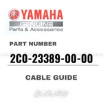 Yamaha Genuine Oem Parts Cable Guide 2C0-23389-00-00 For R6. Fixed Price $43.61.