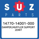 14770-14D01-000 Suzuki Damper,muffler Support Joint 1477014D01000, New Genuine. Fixed Price $25.07.