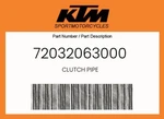 Ktm Genuine Clutch Pipe - 72032063000. Fixed Price $113.69.